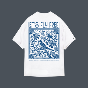 Camiseta Oversized Branca Let`s Fly Free